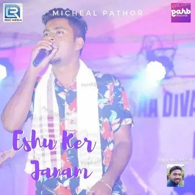 Eshu Ker Janam - Micheal Pathor album cover 