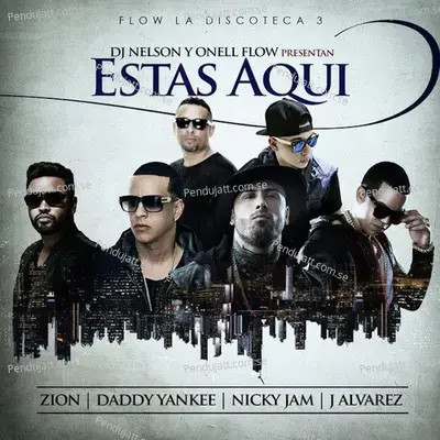 Estas Aqui - DJ Nelson album cover 