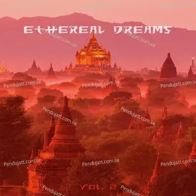 Ethereal Dreams, Vol. 2 - Various Artists cover album