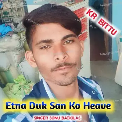 Etna Duk San Ko Heave - Sonu Badolas album cover 