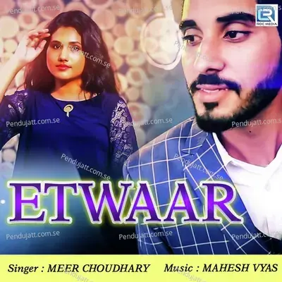 Etwaar - Meer Choudhary album cover 