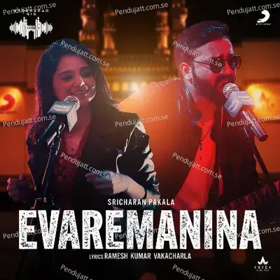 Evaremanina - Sricharan Pakala album cover 