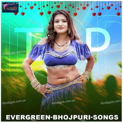 Evergreen-Bhojpuri-Songs - Various Artists cover album