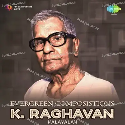 Evergreen Composistions - K. Raghavan - K. Raghavan