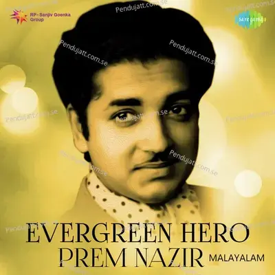 Evergreen Hero - Prem Nazir - Various Artists cover album