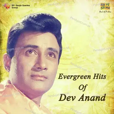 Evergreen Hits Of Dev Anand - Dev Anand cover album