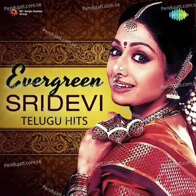 Evergreen Sridevi - Telugu Hits - Various Artists cover album