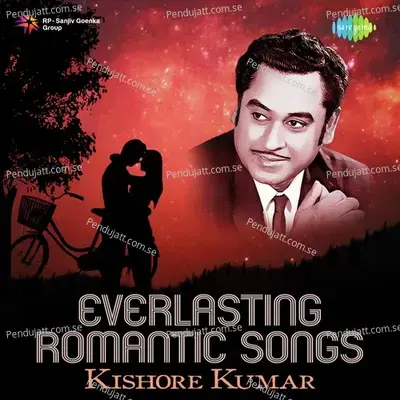 Everlasting Romantic Songs - Kishore Kumar - Various Artists cover album