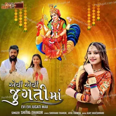 Evi Evi Jugati Maa - Shital Thakor album cover 