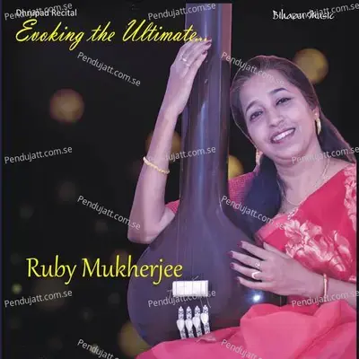 Raag Bilaskhani Todi Aalap Jod Jhaalaa - Ruby Mukherjee album cover 