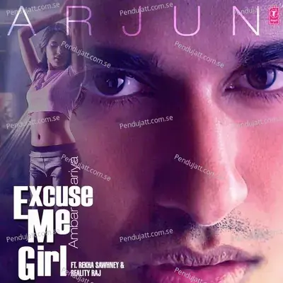 Excuse Me Girl - Arjun album cover 