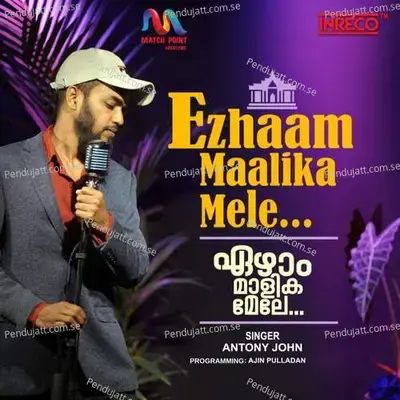 Ezhaam Maalika Mele - Antony John album cover 