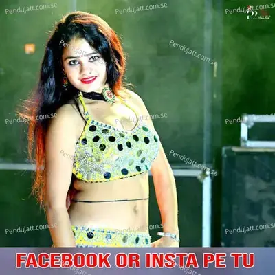 Facebook Or Insta Pe Tu - Abhishek Dhakad