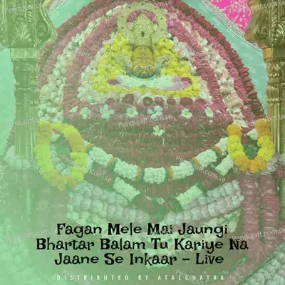 Fagan Mele Mai Jaungi Bhartar Balam Tu Kariye Na Jaane Se Inkaar - Live - Lakhbir Singh Lakha album cover 