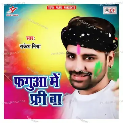Fagua Me Free Ba - Rakesh Mishra cover album