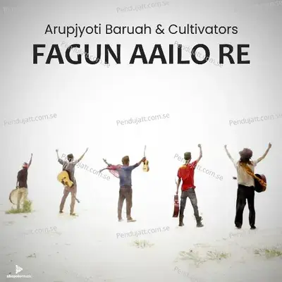 Fagun Aailo Re - Arupjyoti Baruah album cover 