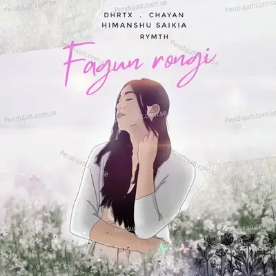 Fagun Rongi - Chayan Gogoi album cover 