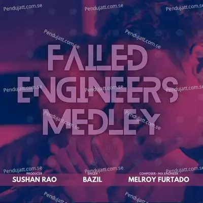 Failed Engineers Medley - B.A.Z.I.L album cover 