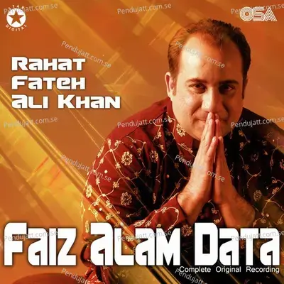 Faiz Alam Data - Rahat Fateh Ali Khan