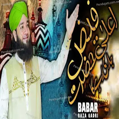 Faiz E Alahazrat Jari Rahe Ga - Babar Raza Qadri album cover 