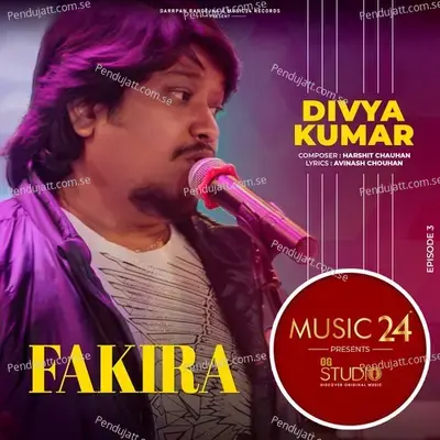 Fakira, Episode 3 - Divya Kumar album cover 