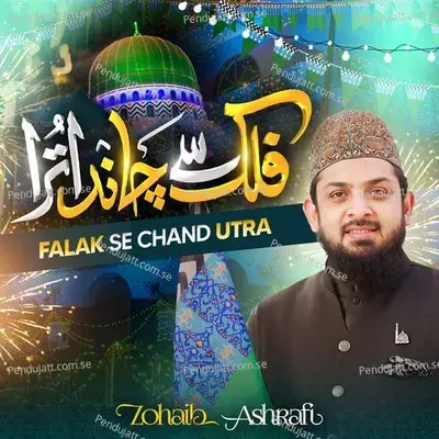 Falak Se Chand Utra - Zohaib Ashrafi album cover 