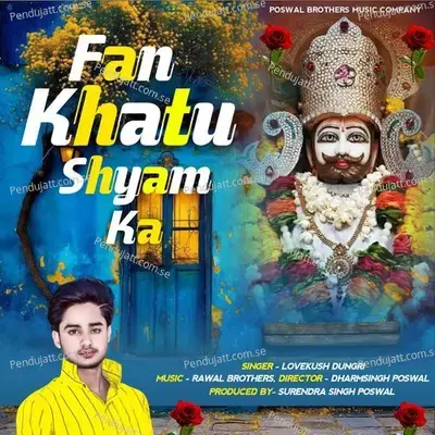 Fan Khatu Shayam Ka - Lovekush Dungri album cover 