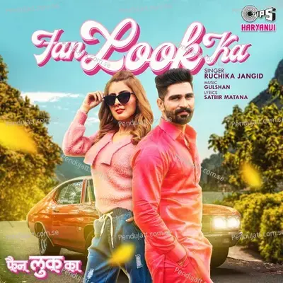 Fan Look Ka - Ruchika Jangid album cover 
