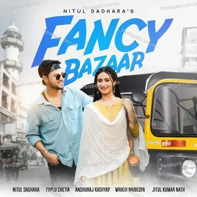 Fancy Bazaar - Nitul Dadhara album cover 