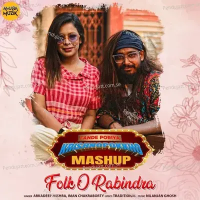 Fande Poriya Krishnopokkho Mashup - Arkadeep Mishra album cover 