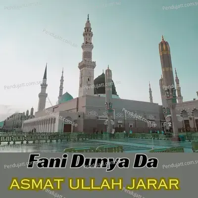 Fani Dunya Da - ASMAT ULLAH JARAR album cover 