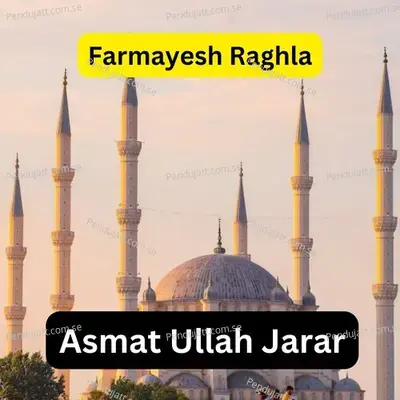 Farmayesh Raghla - ASMAT ULLAH JARAR album cover 