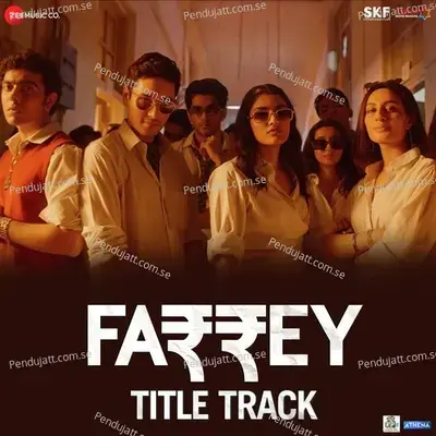 Farrey Title Track mp3 song