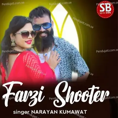 Farzi Shooter - Narayan Kumawat album cover 