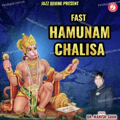 Fast Hanuman Chalisa - Dr. Manish Shah album cover 