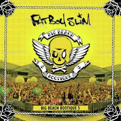 Big Beach Bootique 5 - Fatboy Slim album cover 