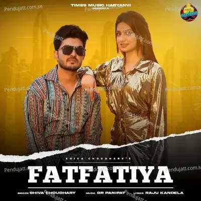 Fatfatiya - Shiva Choudhary album cover 