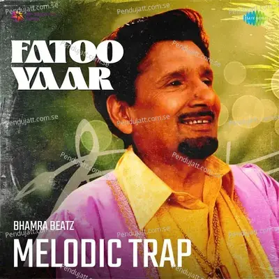 Fatoo Yaar Melodic Trap - Bhamra Beatz album cover 