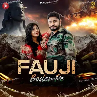 Fauji Border Pe - Dr. Sandeep Surila album cover 