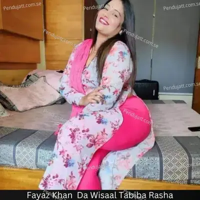 Fayaz Khan  Da Wisaal Tabiba Rasha - Fayaz Khan