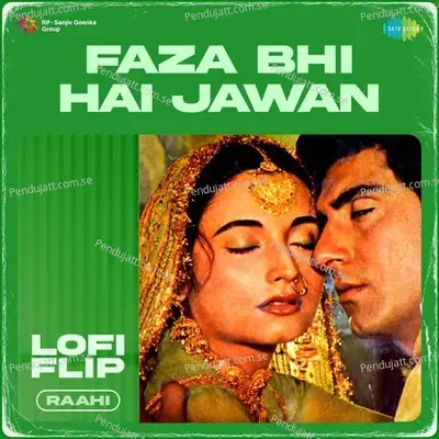 Faza Bhi Hai Jawan Lofi Flip - Raahi album cover 