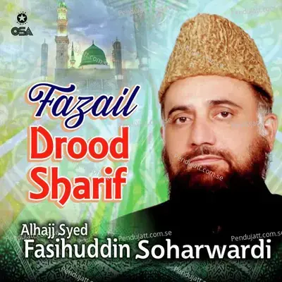 Fazail Drood Sharif - Alhajj Syed Fasihuddin Soharwardi cover album