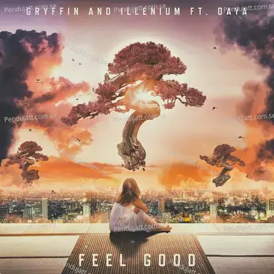 Feel Good - Gryffin
