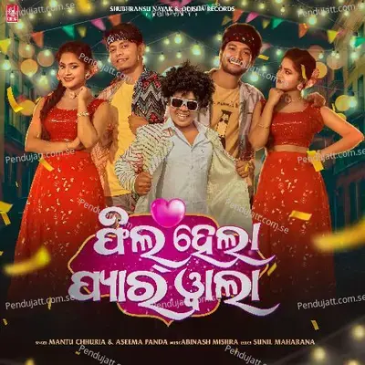 Feel Hela Pyarwala - Mantu Chhuria album cover 