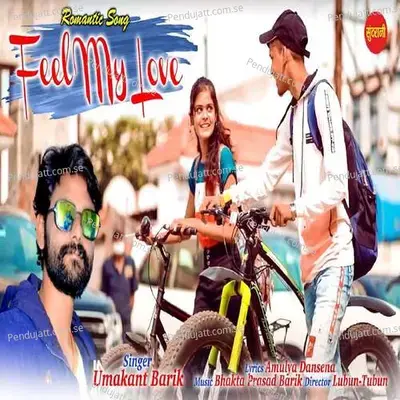 Feel My Love - Umakant Barik album cover 