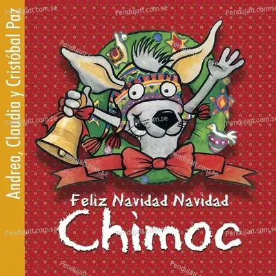 Feliz Navidad  Chimoc  - Claudia y Cristóbal Paz cover album