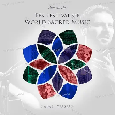 Fes Festival Of World Sacred Music  Live  - Sami Yusuf cover album
