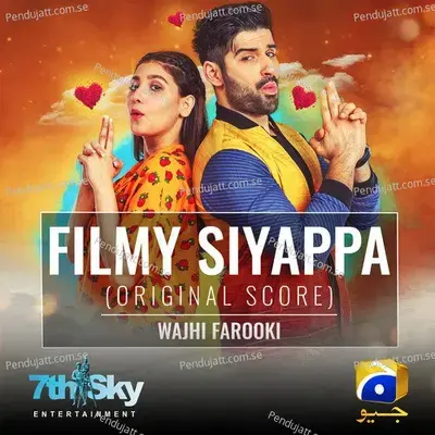 Filmy Siyappa - Wajhi Farooki album cover 