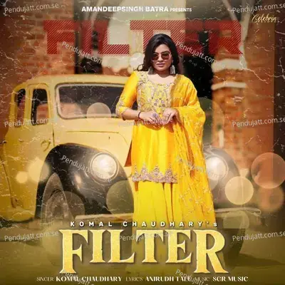 Filter - Komal Chaudhary album cover 