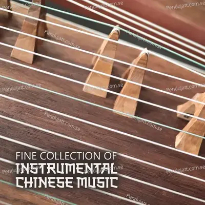Fine Collection Of Instrumental Chinese Music - Traditional cover album